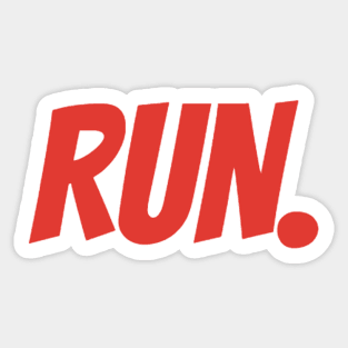 Run. Ominous Warning Text for Weirdos Sticker